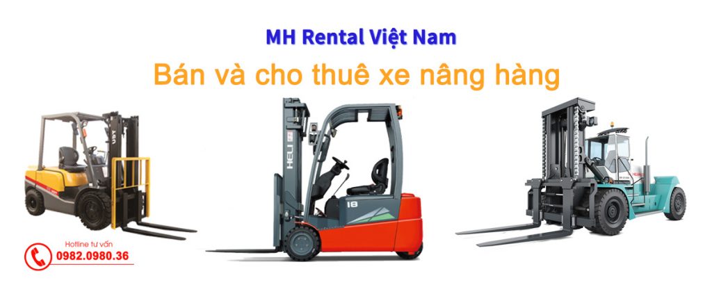 MH RENTAL Việt Nam là một trong những nhà cung cấp dịch vụ xe nâng hàng uy tín, chất lượng